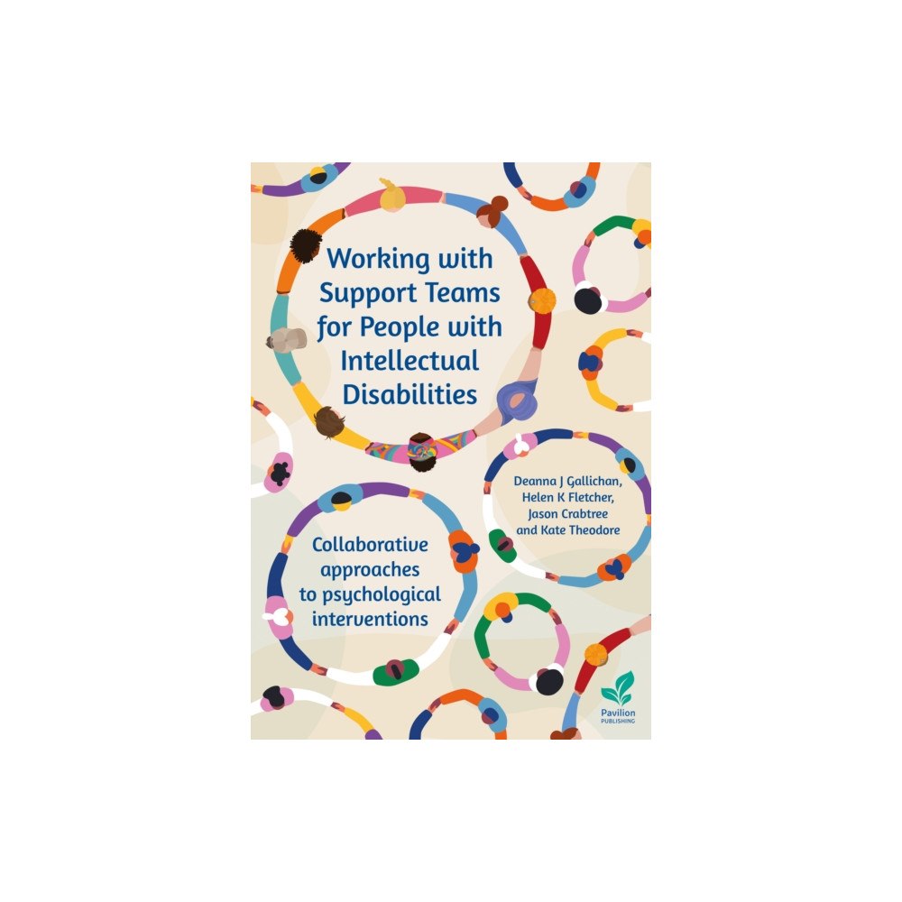 Pavilion Publishing and Media Ltd Working with Support Teams for People with Intellectual Disabilities (häftad, eng)