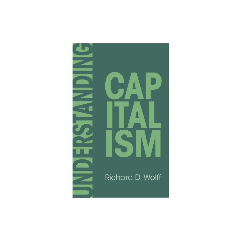 Haymarket Books Understanding Capitalism (häftad, eng)