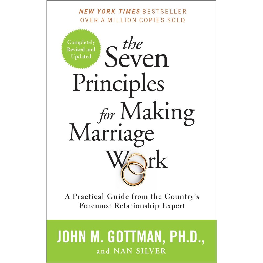 John Gottman The Seven Principles for Making Marriage Work: A Practical Guide from the Country's Foremost Relationship Expert (häftad...