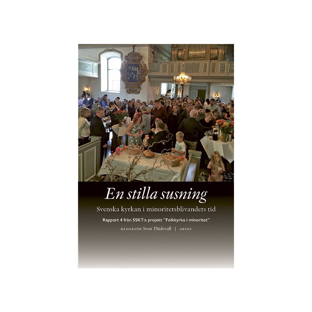 Kajsa Ahlstrand En stilla susning : svenska kyrkan i minoritetsblivandets tid (bok, danskt band)