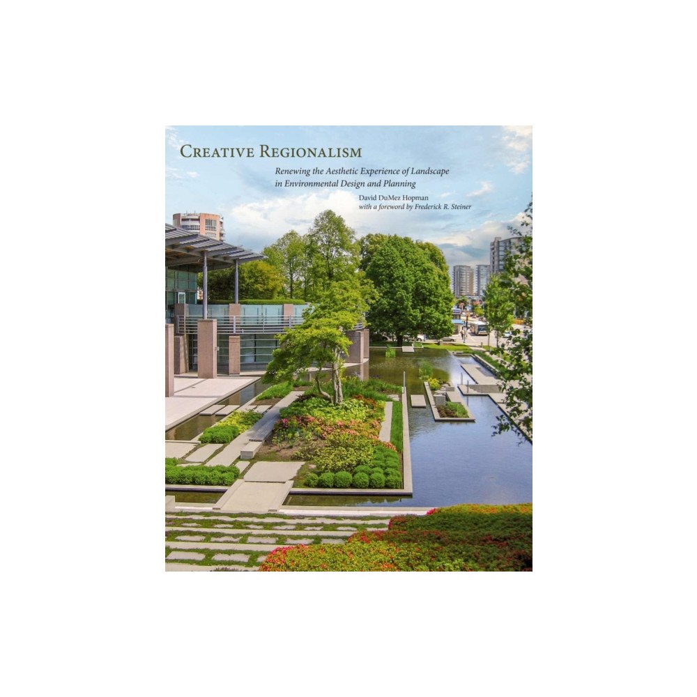 George F. Thompson Creative Regionalism (häftad, eng)