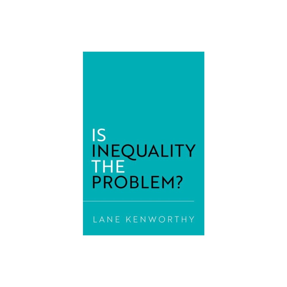 Oxford University Press Inc Is Inequality the Problem? (häftad, eng)