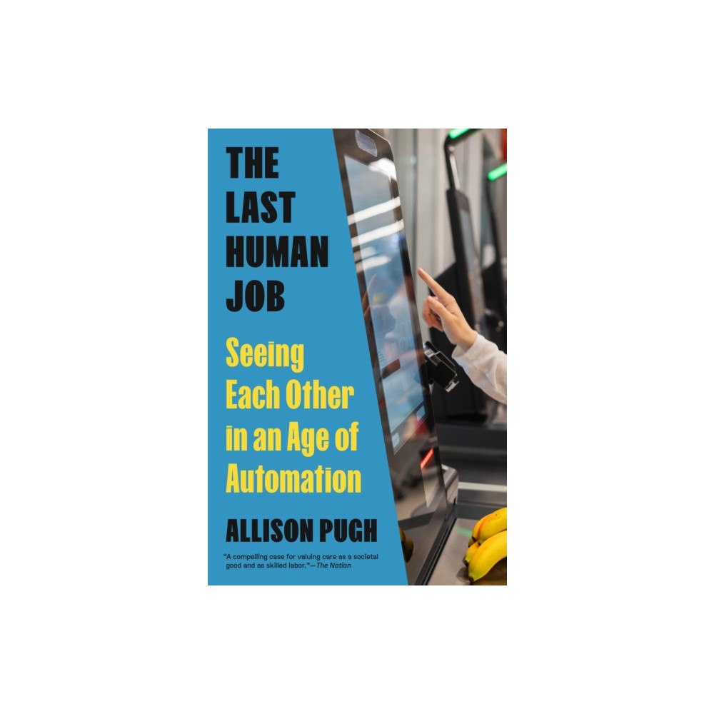 Princeton University Press The Last Human Job (häftad, eng)