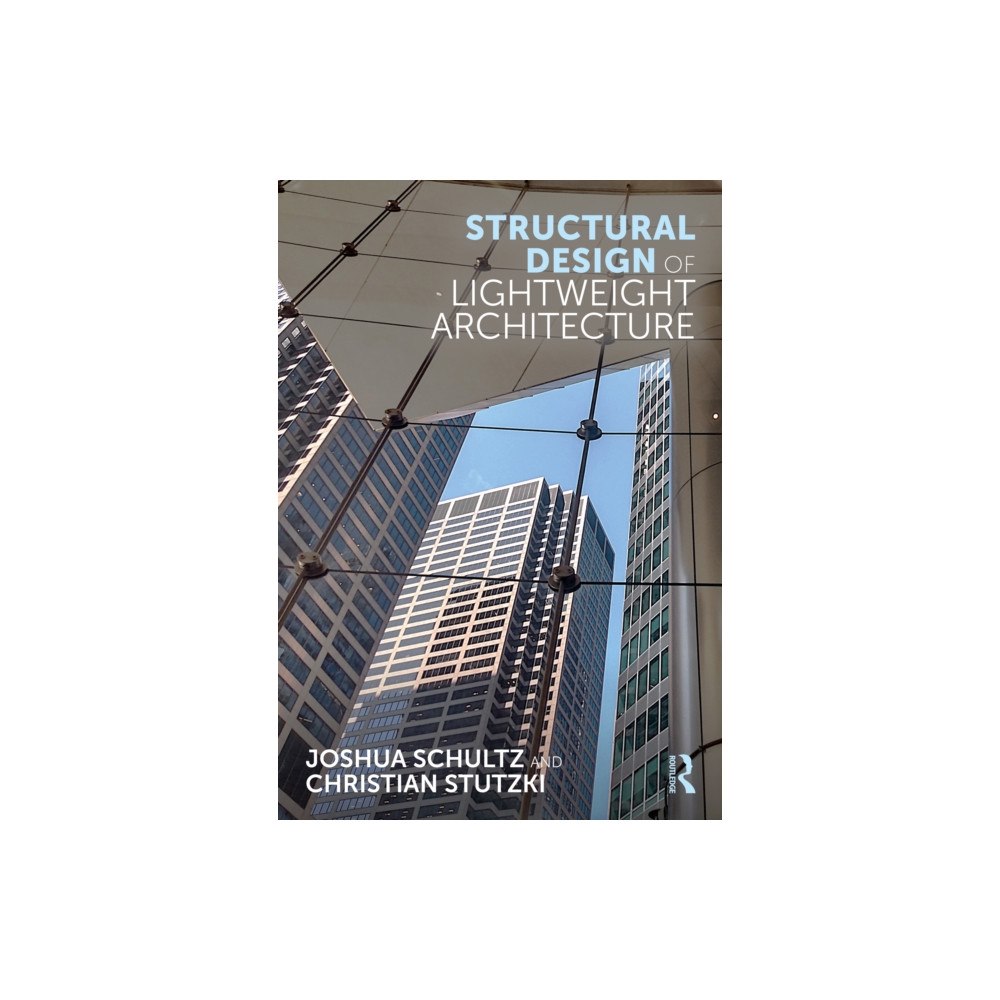 Taylor & francis ltd Structural Design of Lightweight Architecture (häftad, eng)