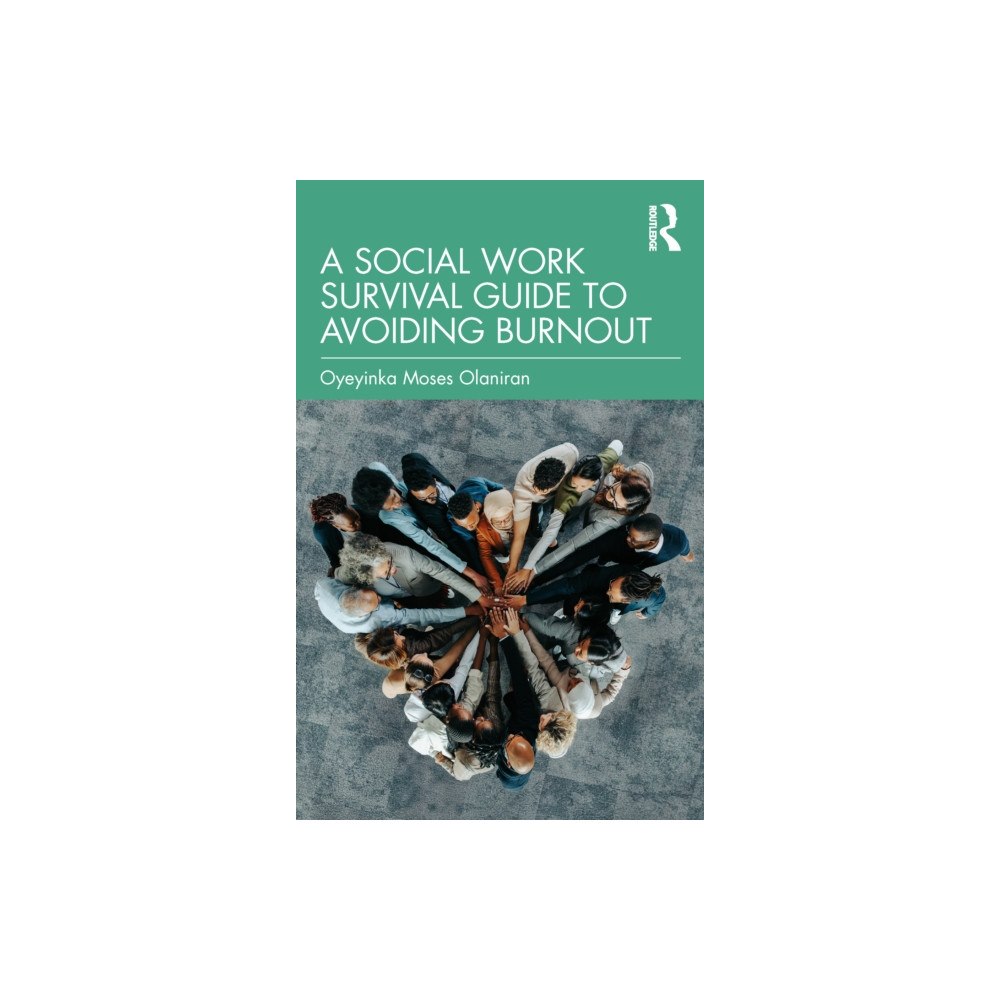 Taylor & francis ltd A Social Work Survival Guide to Avoiding Burnout (häftad, eng)