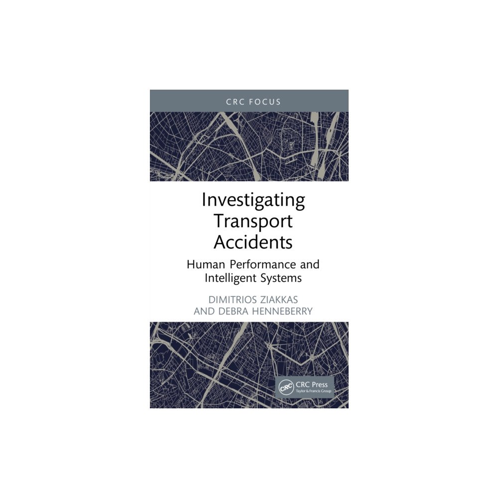 Taylor & francis ltd Investigating Transport Accidents (inbunden, eng)