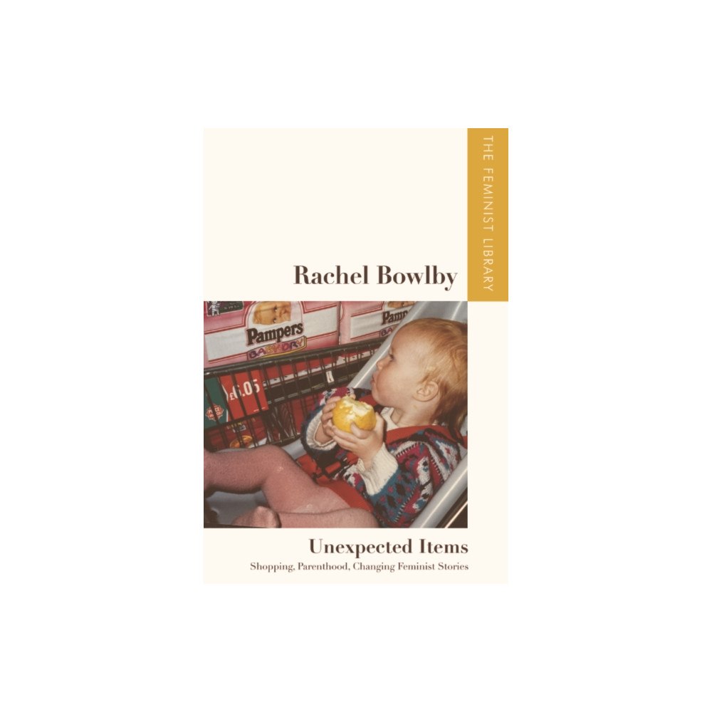 Edinburgh university press Rachel Bowlby – Unexpected Items (häftad, eng)