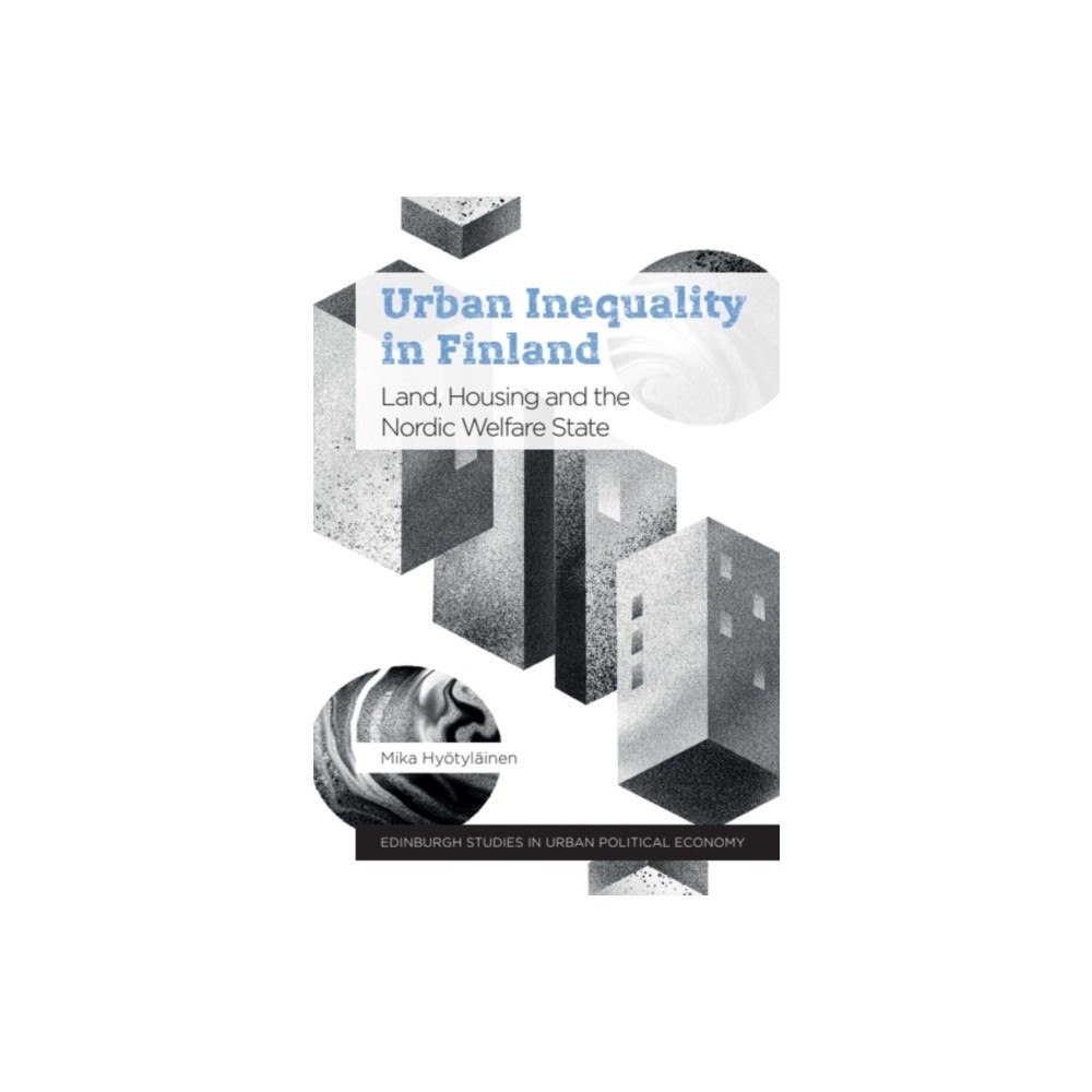 Edinburgh university press Urban Inequality in Finland (häftad, eng)