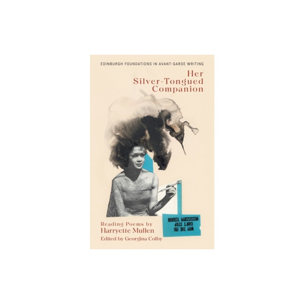 Edinburgh university press Harryette Mullen, Her Silver-Tongued Companion (häftad, eng)
