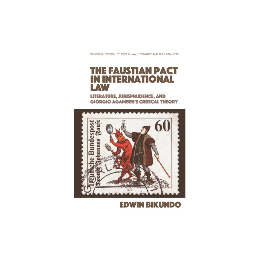 Edinburgh university press The Faustian Pact in International Law (häftad, eng)