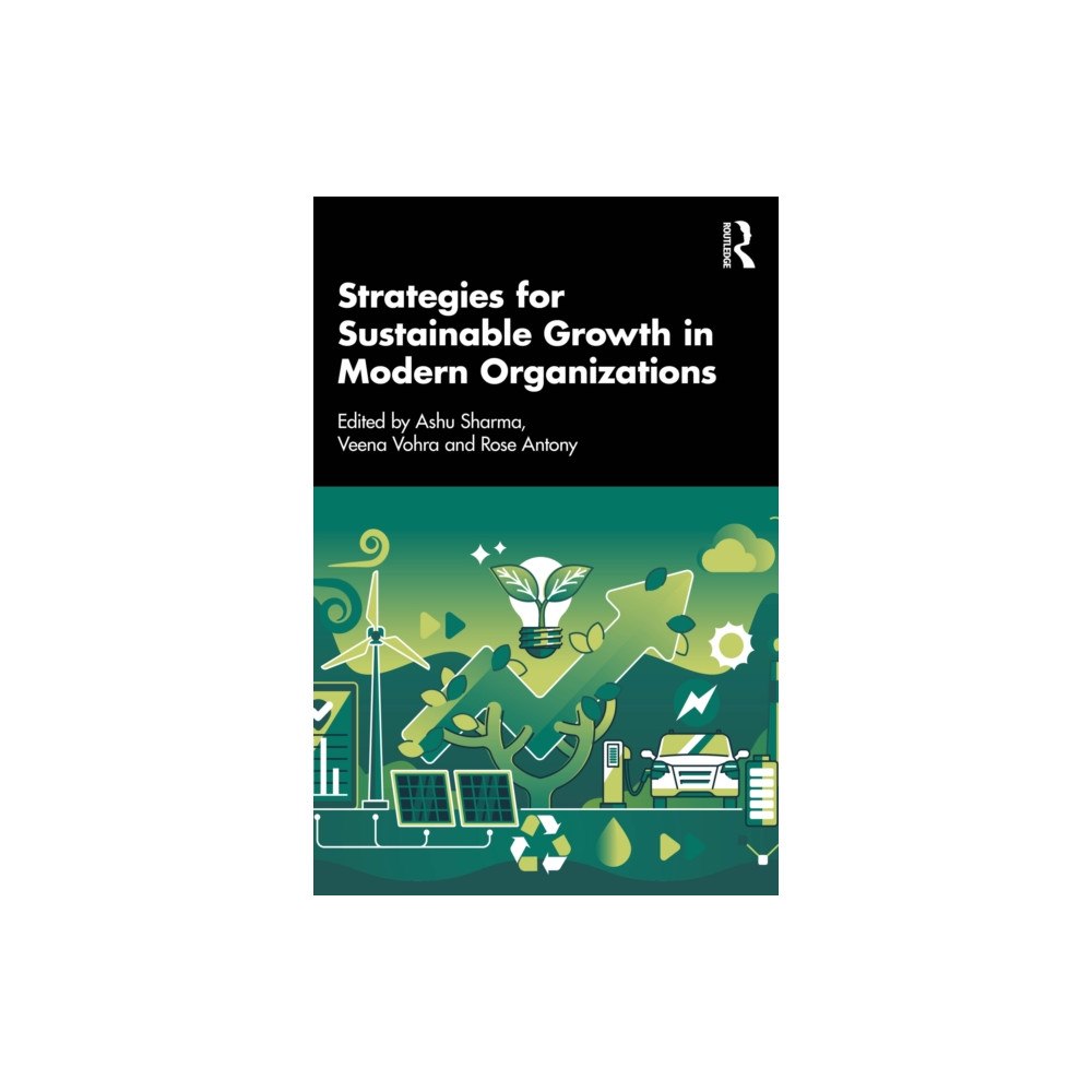 Taylor & francis ltd Strategies for Sustainable Growth in Modern Organizations (häftad, eng)