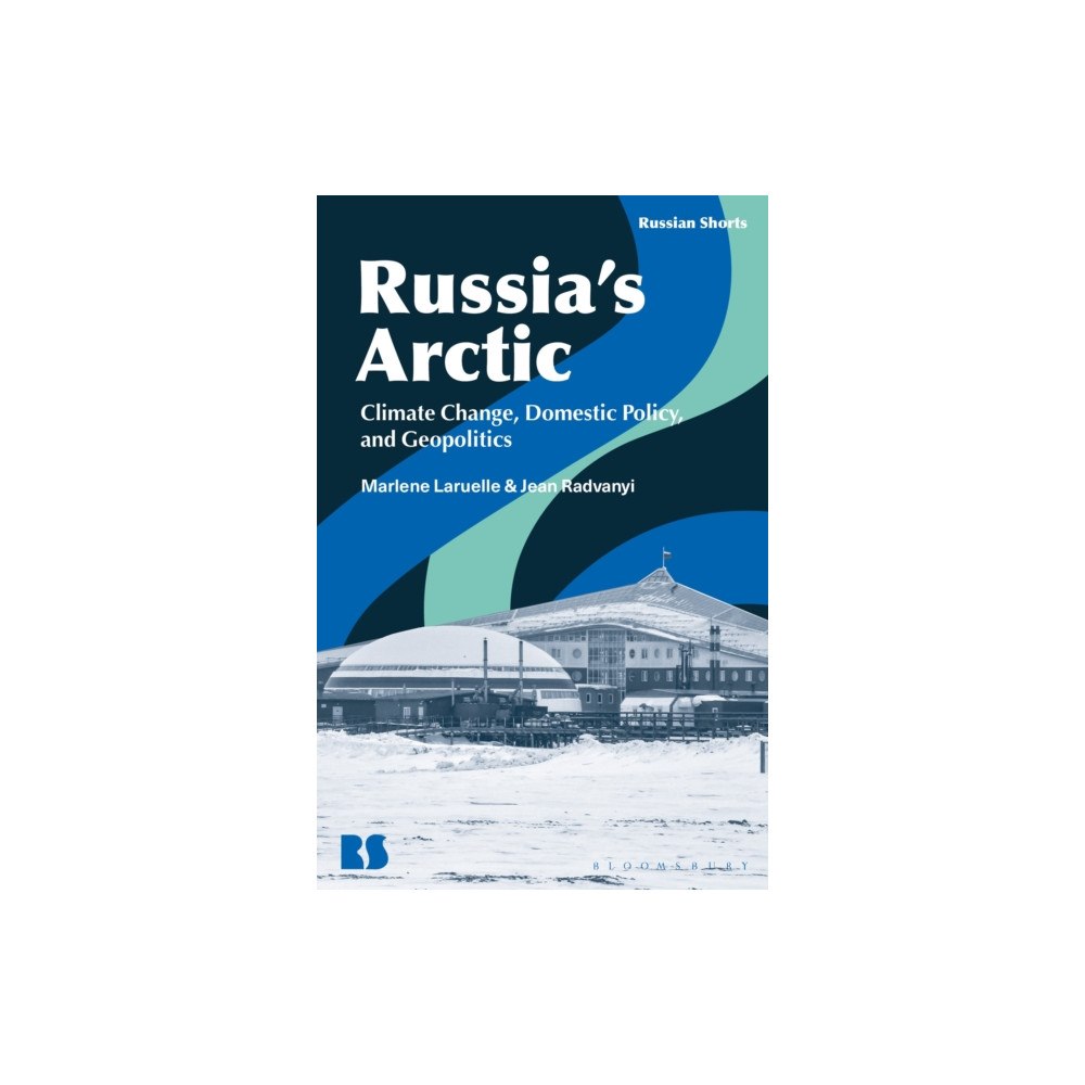 Bloomsbury Publishing PLC Russia’s Arctic (häftad, eng)