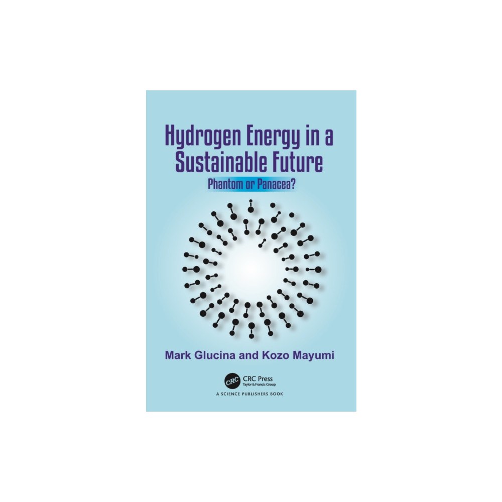 Taylor & francis ltd Hydrogen Energy in a Sustainable Future (häftad, eng)