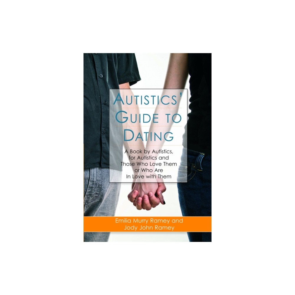 Jessica kingsley publishers Autistics' Guide to Dating (häftad, eng)