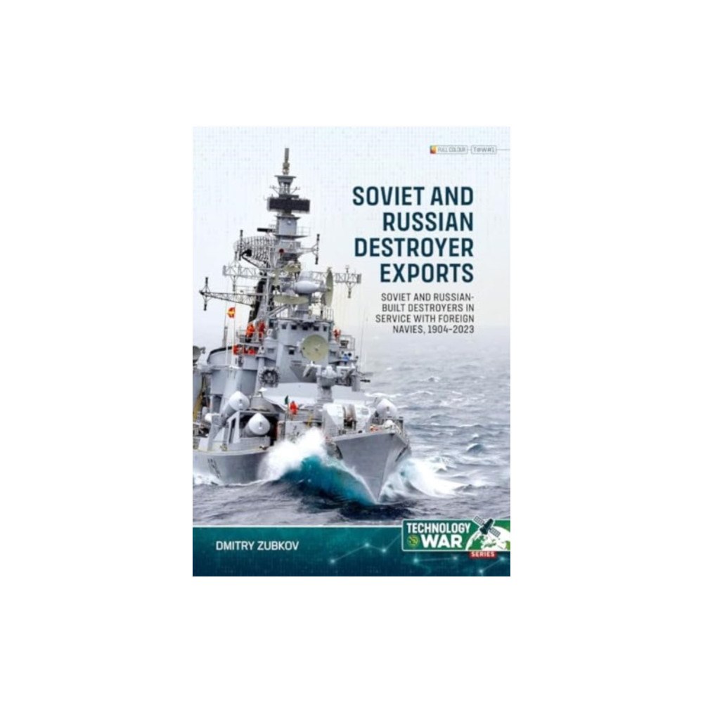 Helion & Company Soviet and Russian Destroyer Exports Volume 1 (häftad, eng)