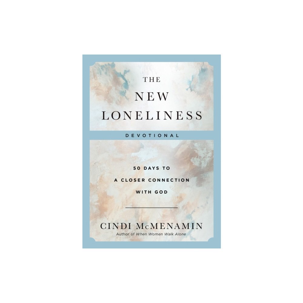 Harvest House Publishers,U.S. The New Loneliness Devotional (inbunden, eng)
