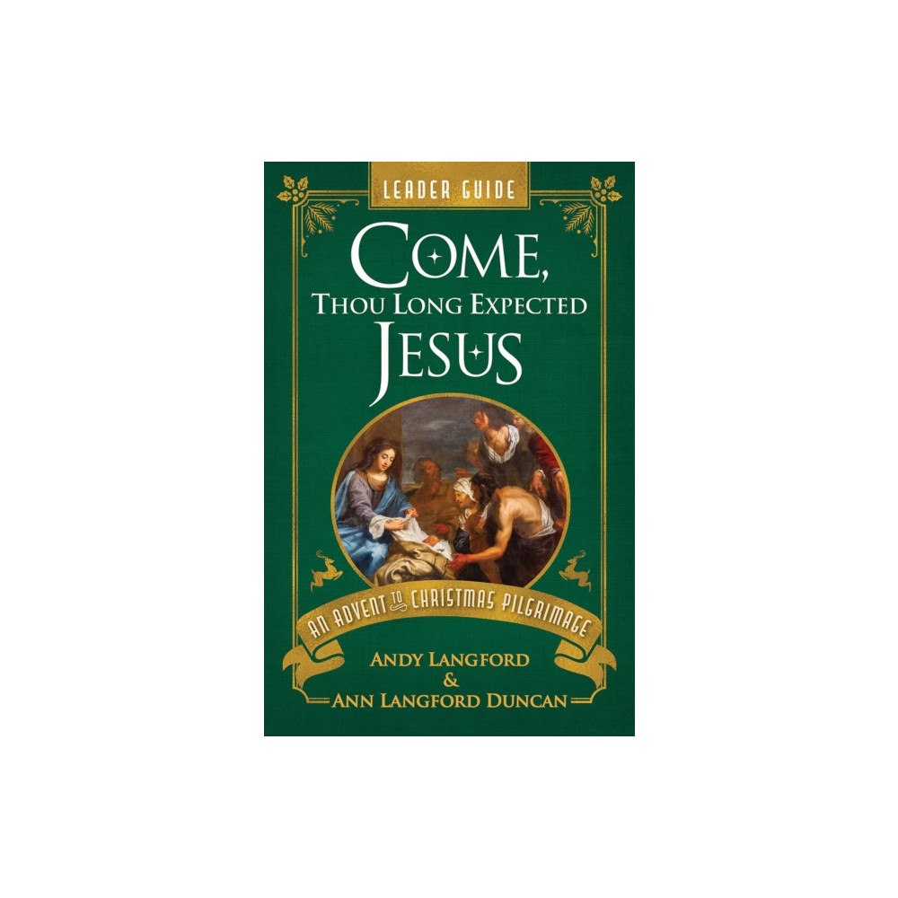 Abingdon Press Come, Thou Long Expected Jesus Leader Guide (häftad, eng)