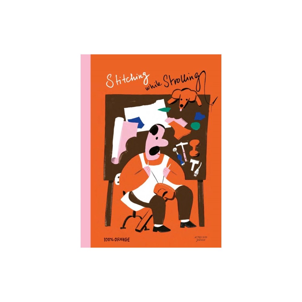Actes Sud Stitching and Strolling (inbunden, eng)