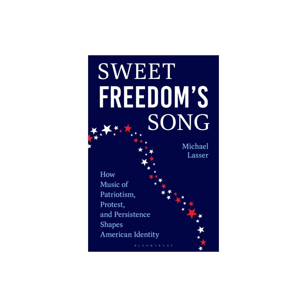 Bloomsbury Publishing PLC Sweet Freedom's Song (inbunden, eng)