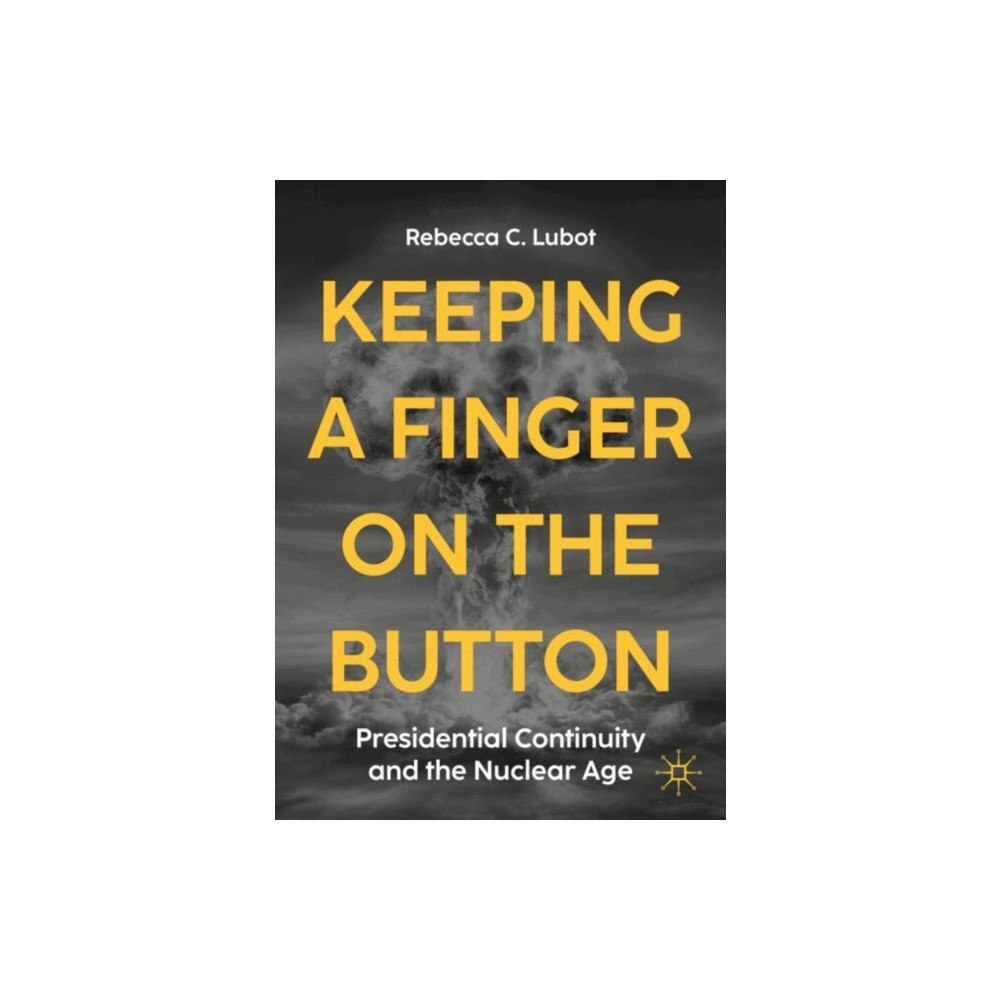 Springer Nature Switzerland AG Keeping a Finger on the Button (häftad, eng)