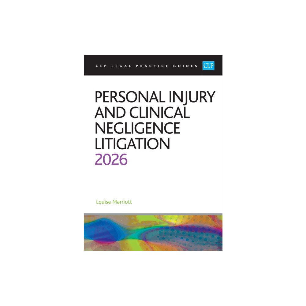 The University of Law Publishing Limited Personal Injury and Clinical Negligence Litigation 2026 (häftad, eng)