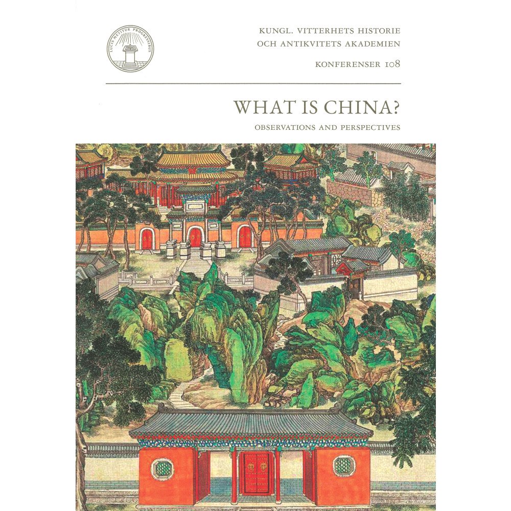 Joakim Enwall What is China? : observations and perspectives (häftad, eng)