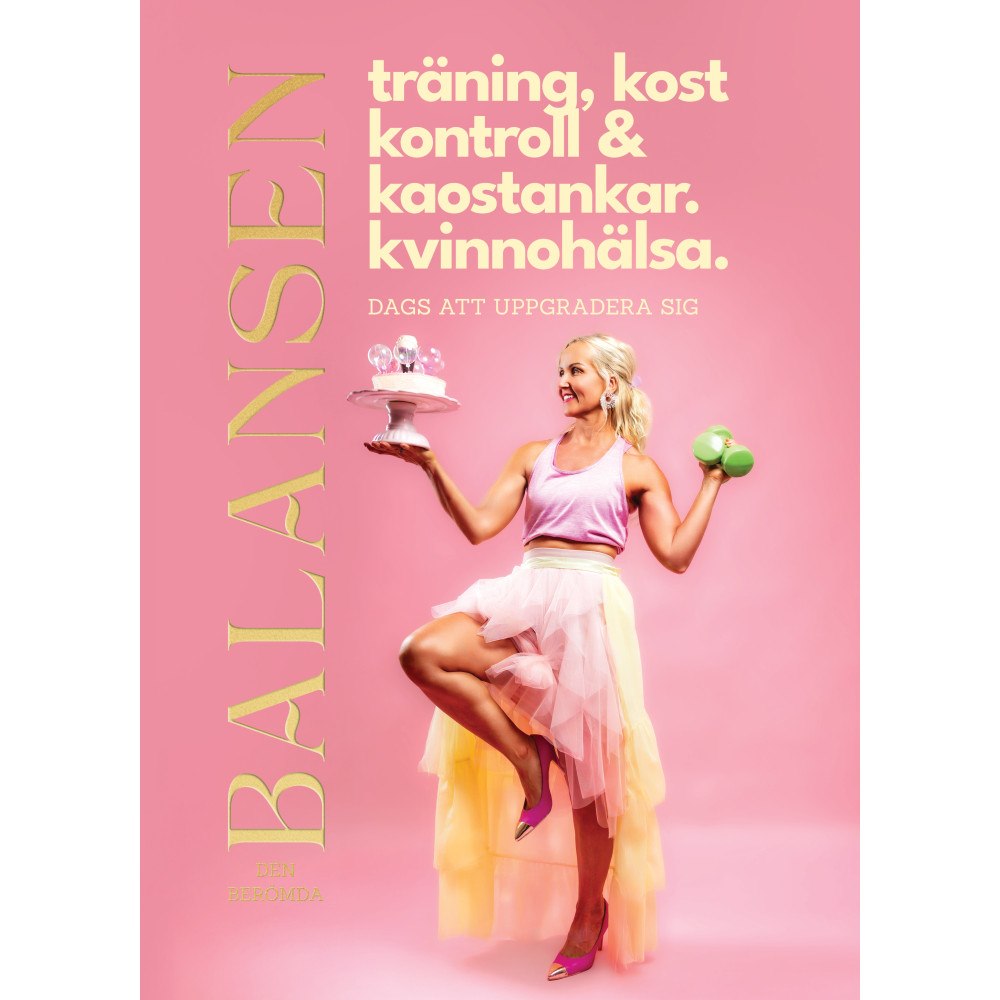 Janette Blomgren Den berömda balansen : Dags att uppgradera sig (bok, danskt band)