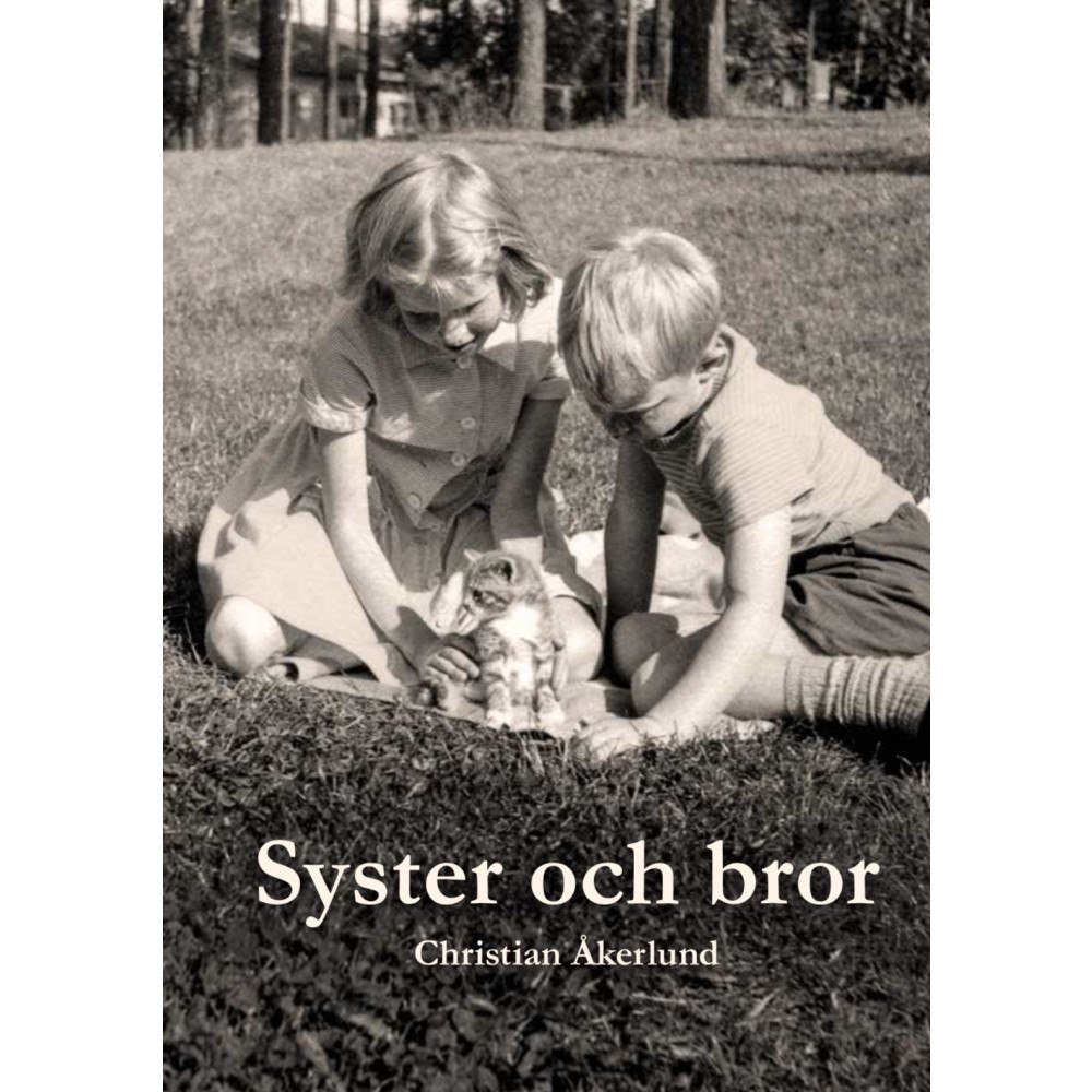 Christian Åkerlund Syster och bror (inbunden)