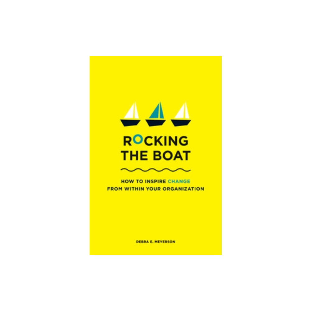 Harvard Business Review Press Rocking the Boat (häftad, eng)