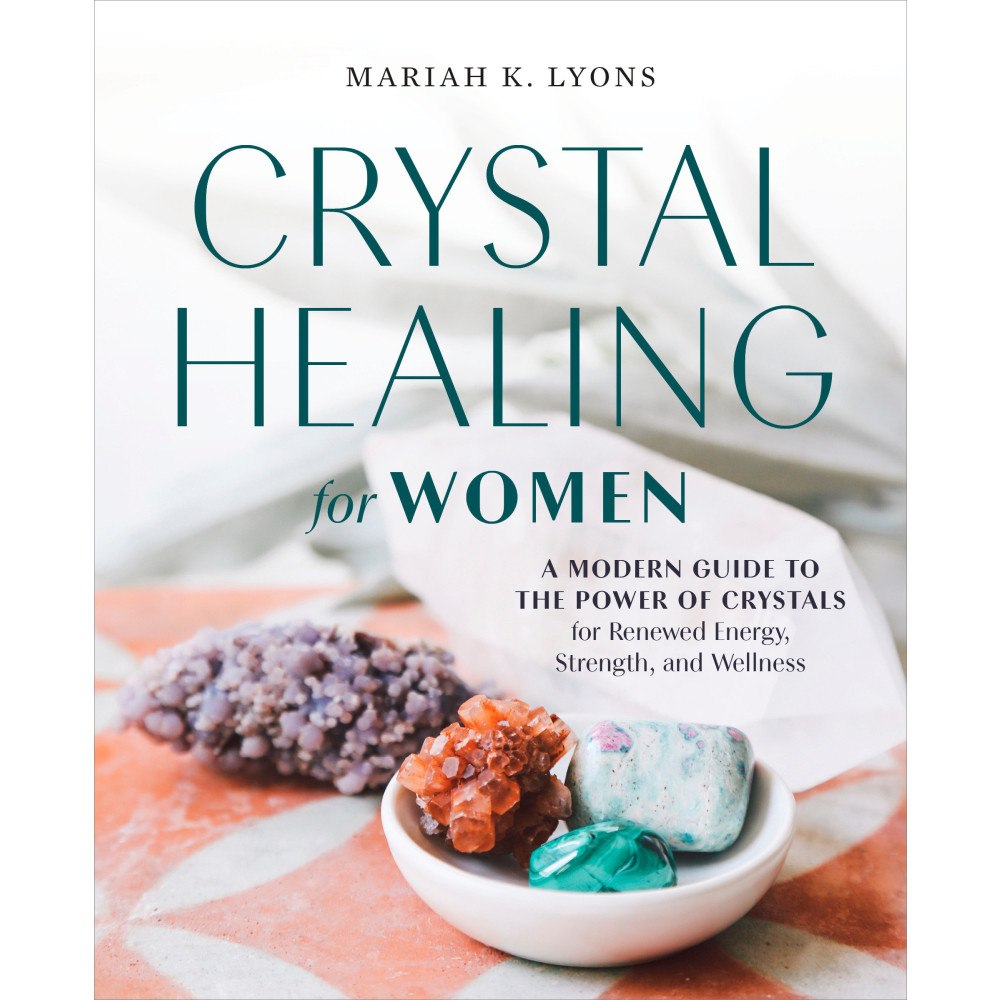 Mariah K. Lyons Crystal Healing for Women: Gift Edition (inbunden, eng)