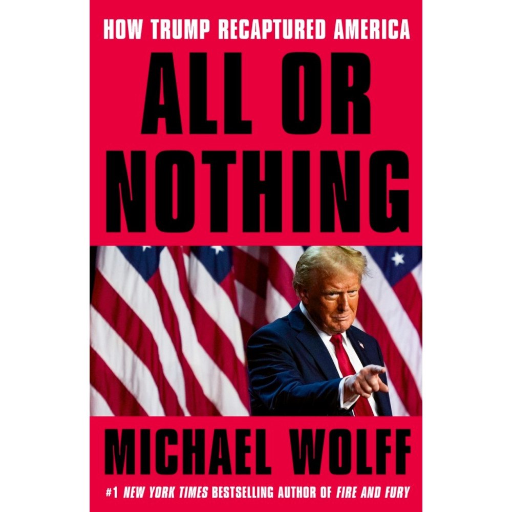Michael Wolff All or Nothing (pocket, eng)
