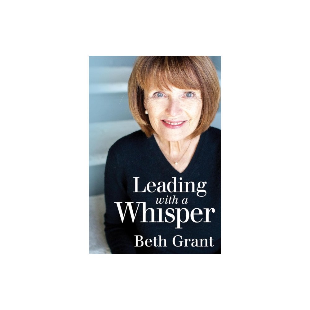 Charisma House Leading with a Whisper (häftad, eng)