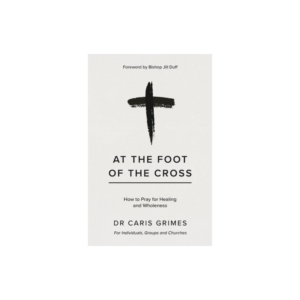 Malcolm Down Publishing Ltd At the Foot of the Cross (häftad, eng)