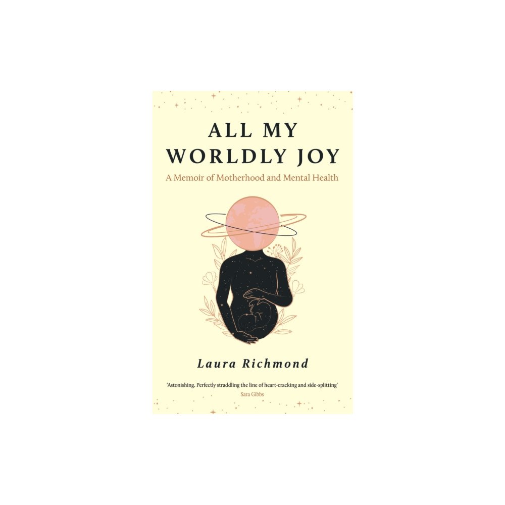 Wilton Square Books All My Worldly Joy (inbunden, eng)