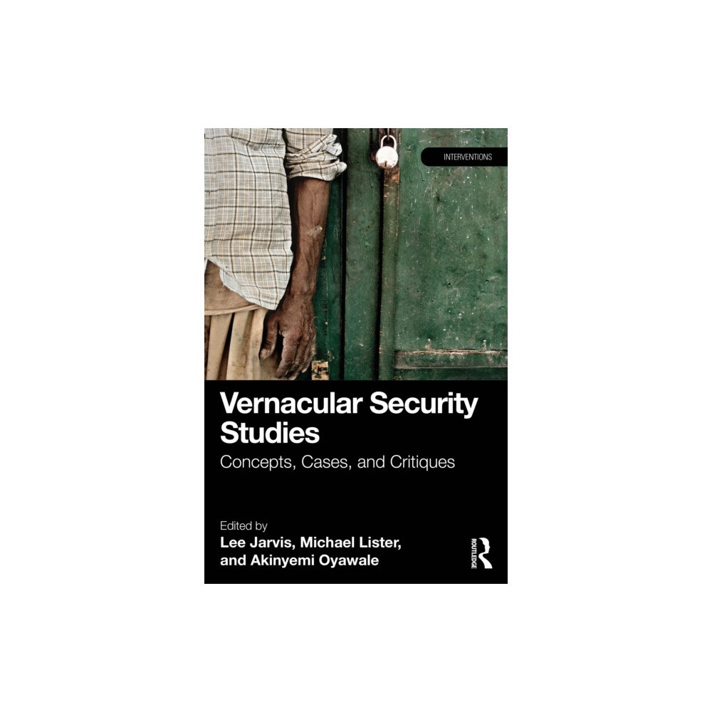 Taylor & francis ltd Vernacular Security Studies (häftad, eng)
