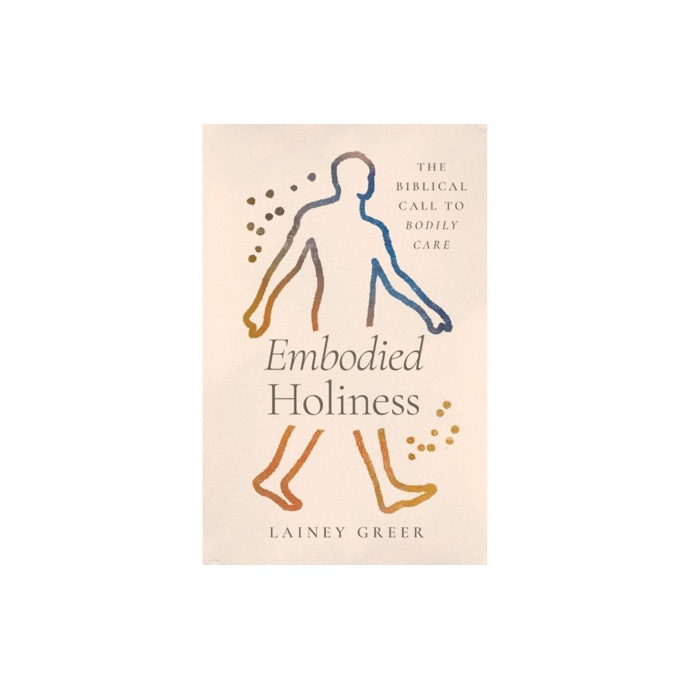 LifeWay Christian Resources Embodied Holiness (häftad, eng)