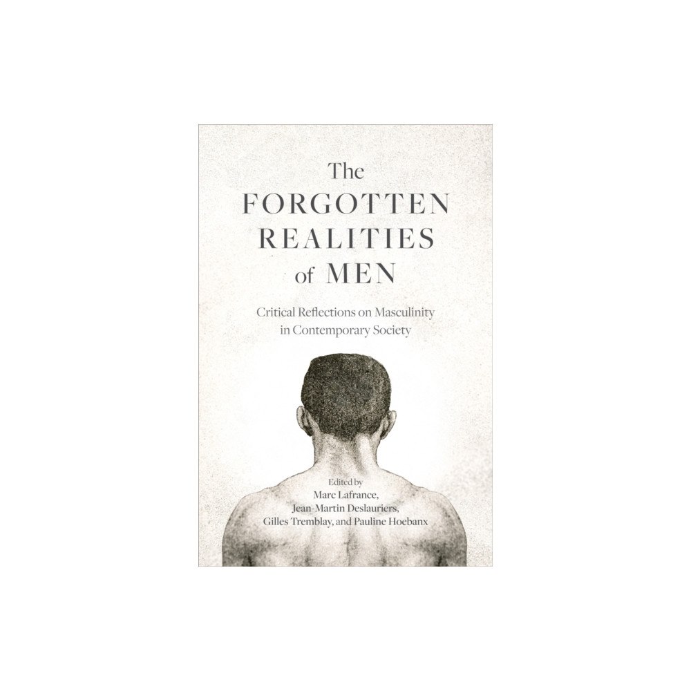 University of british columbia press The Forgotten Realities of Men (häftad, eng)