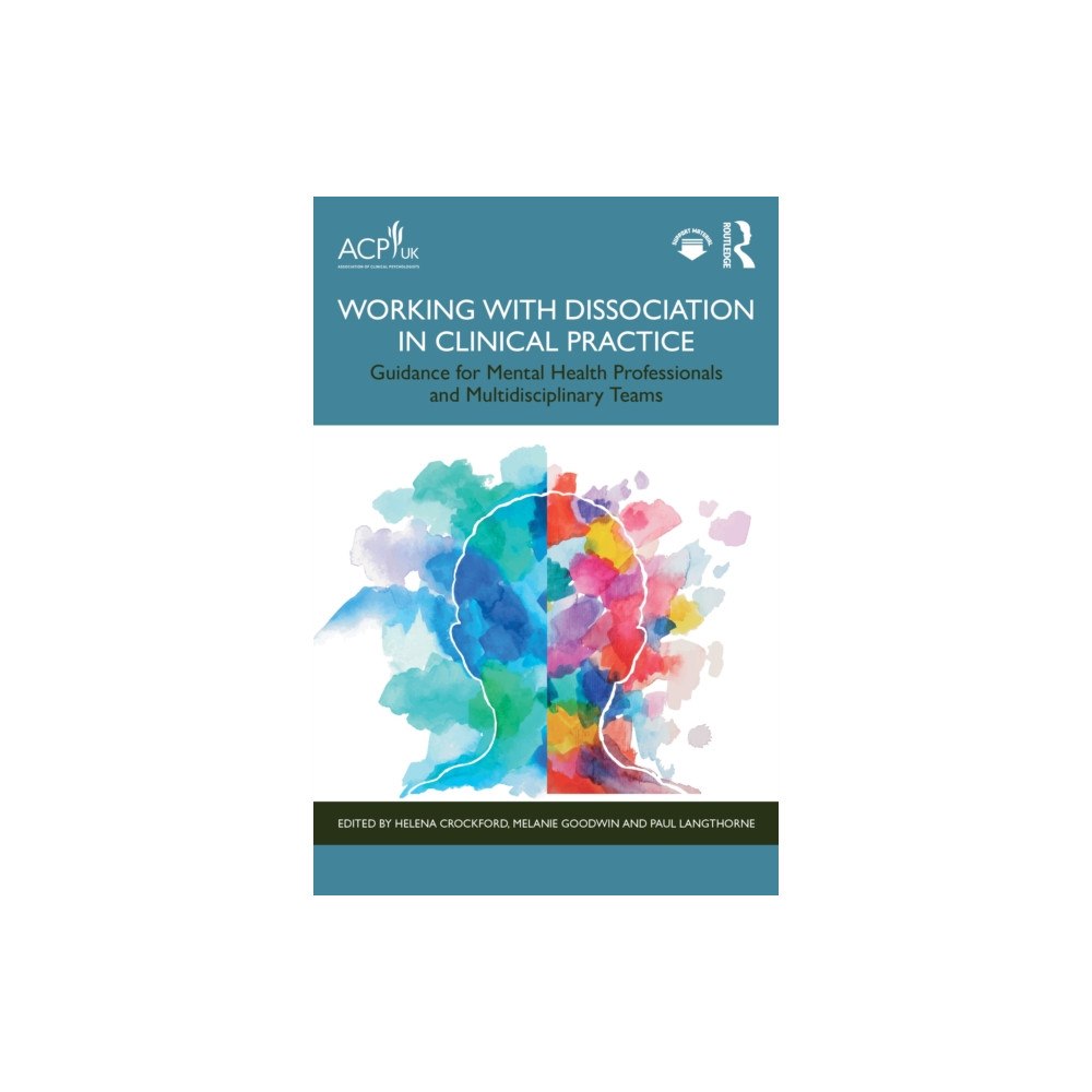 Taylor & francis ltd Working with Dissociation in Clinical Practice (häftad, eng)