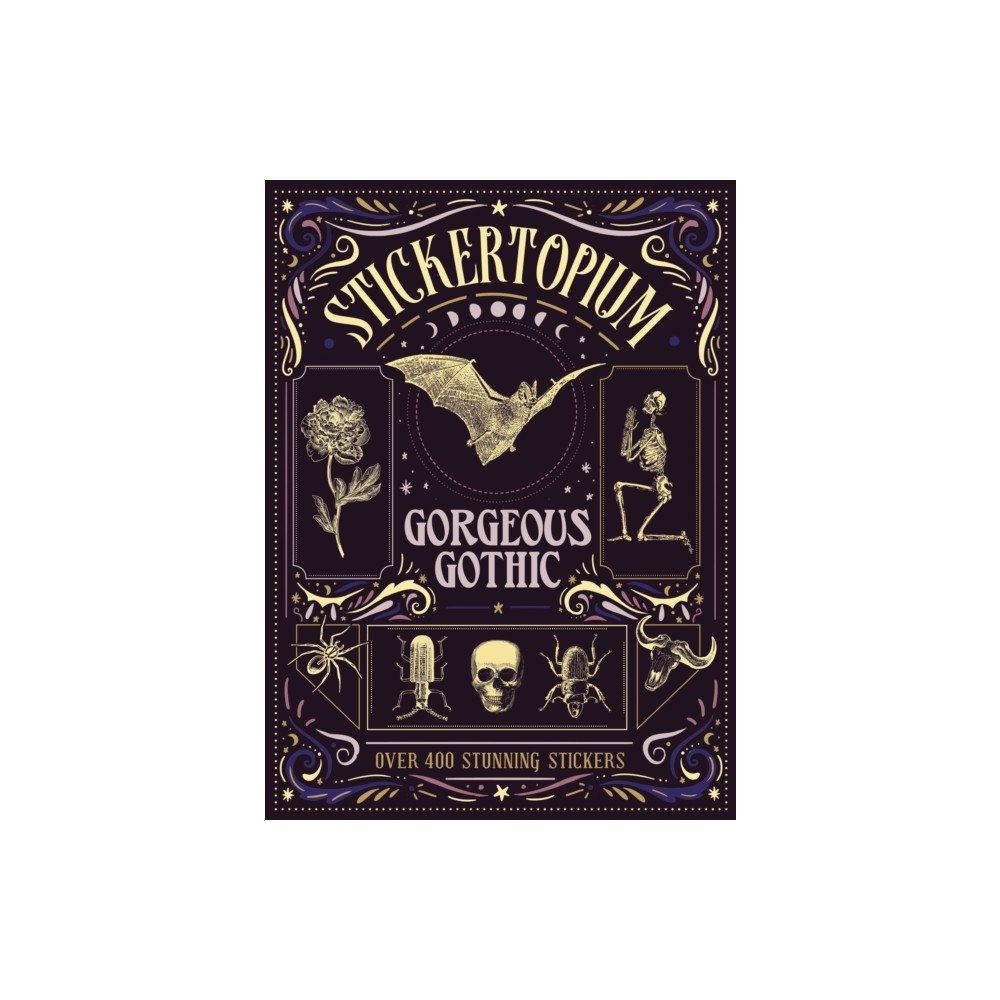 Quarto Publishing Plc Stickertopium: Gorgeous Gothic (inbunden, eng)