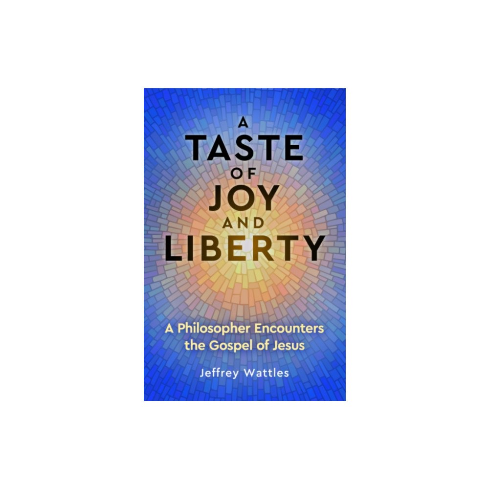 Origin Press,USA A Taste of Joy and Liberty (häftad, eng)
