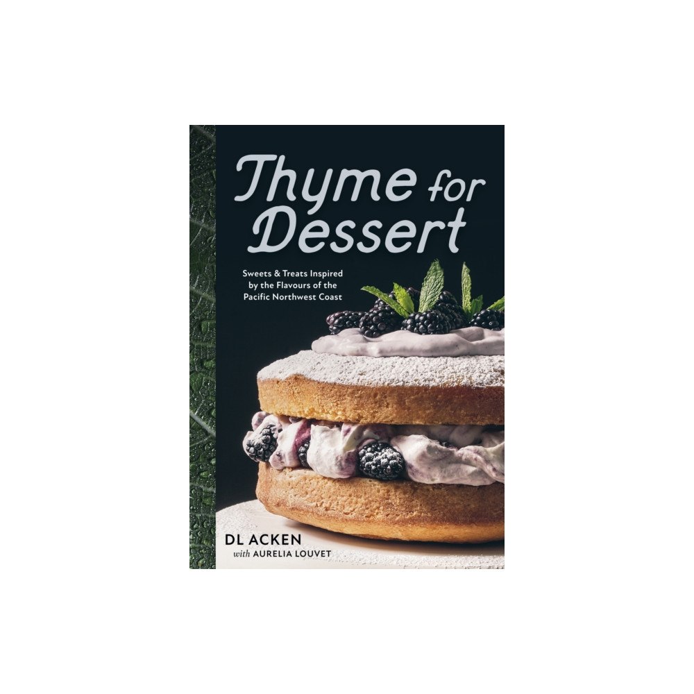 TouchWood Editions Thyme for Dessert (inbunden, eng)