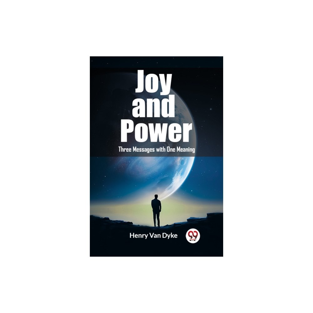 Double 9 Books Joy and Power Three Messages with One Meaning (häftad, eng)