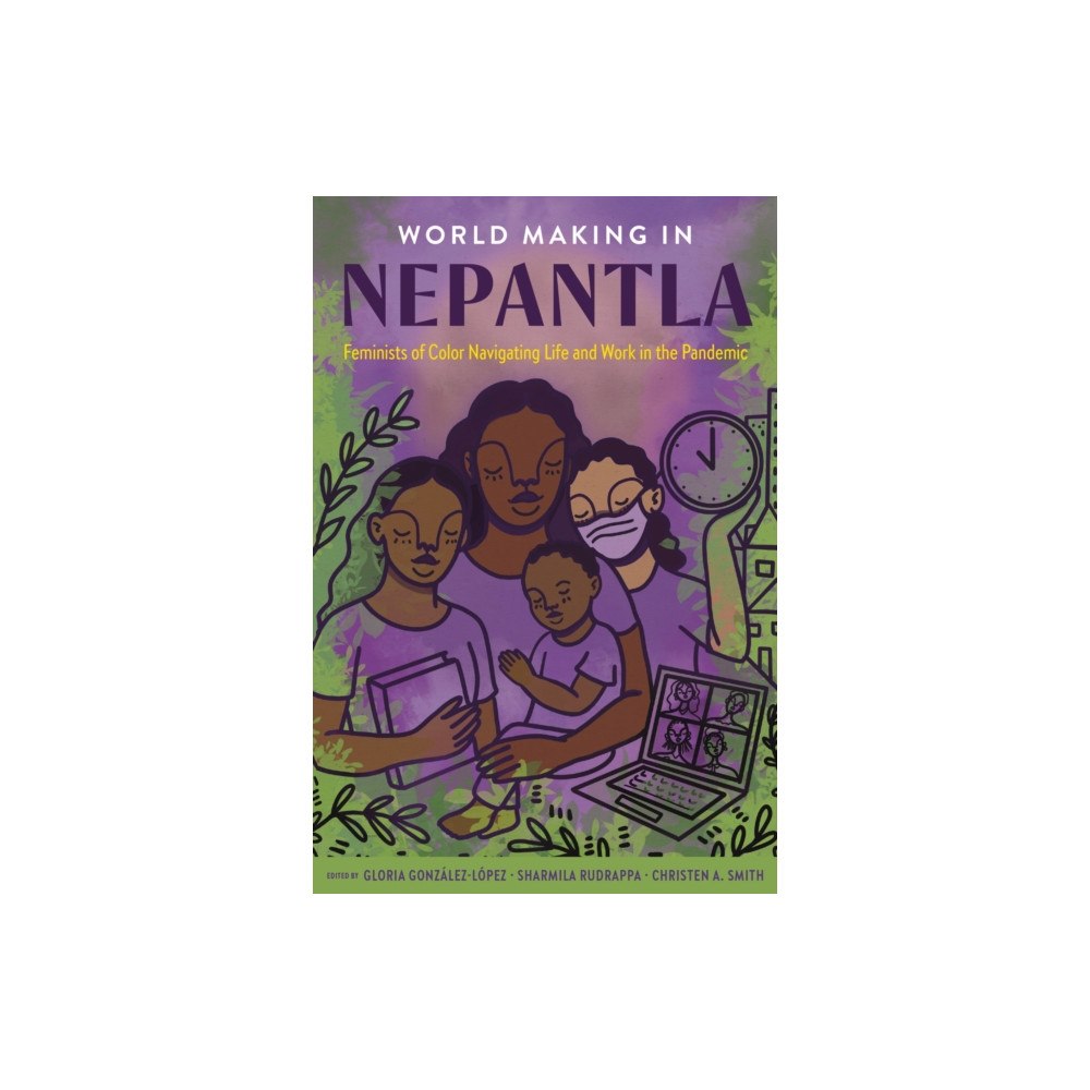 University of Texas Press World Making in Nepantla (häftad, eng)