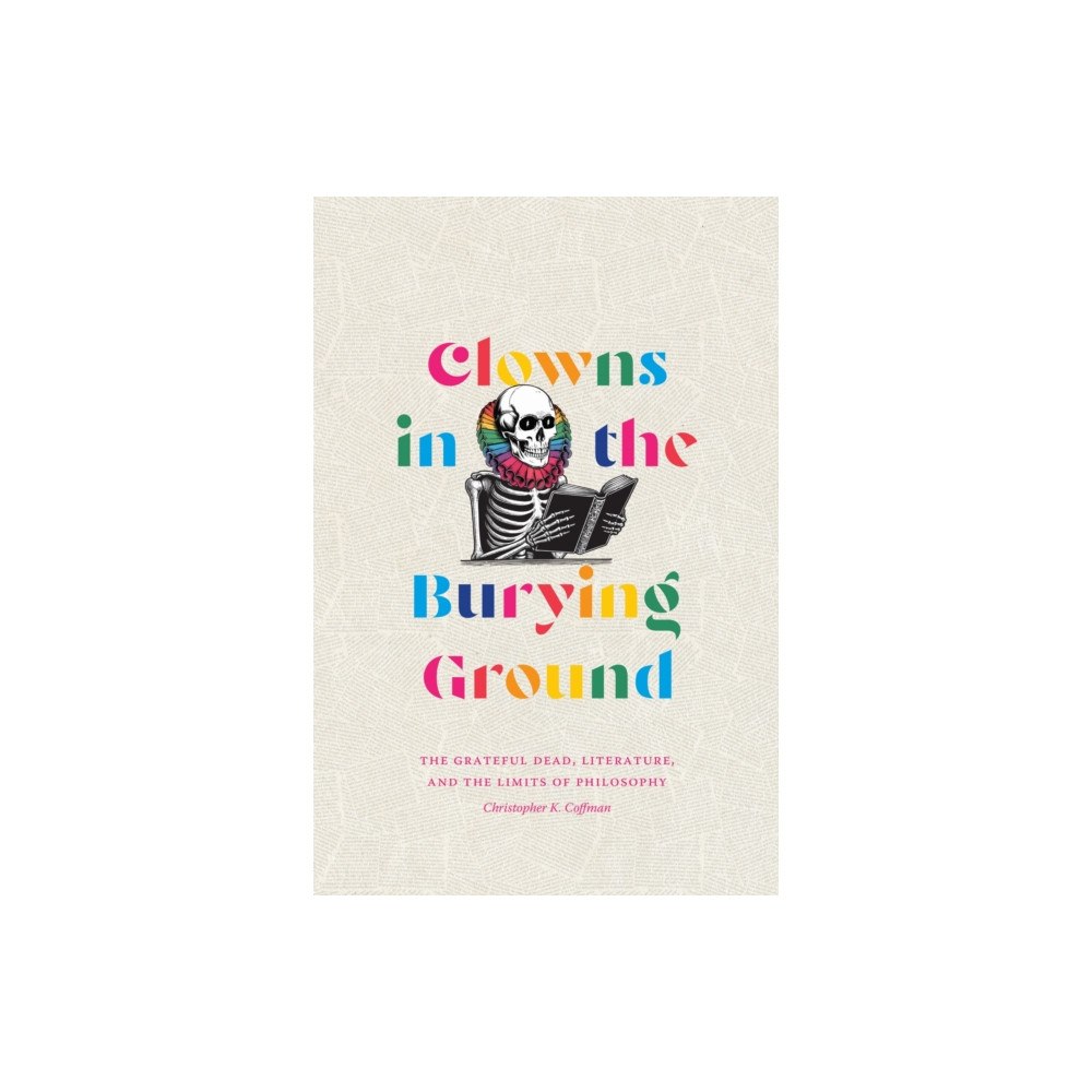 Duke university press Clowns in the Burying Ground (häftad, eng)