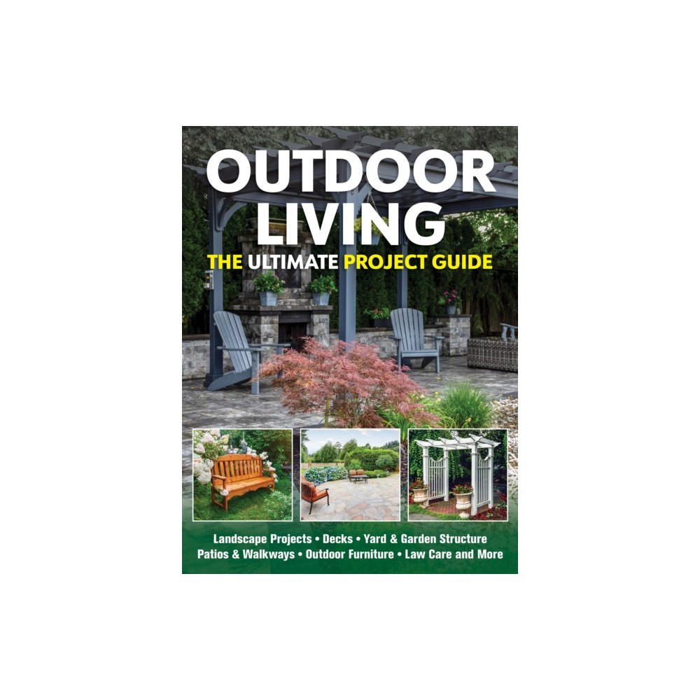 Fox Chapel Publishing Outdoor Living (häftad, eng)