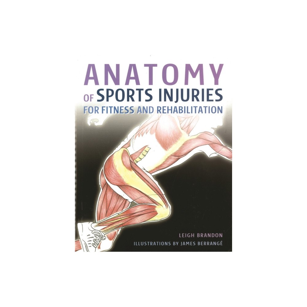 IMM Lifestyle Books Anatomy of Sports Injuries (häftad, eng)