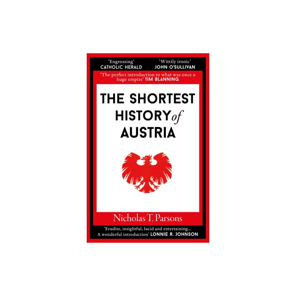 Old Street Publishing The Shortest History of Austria (häftad, eng)