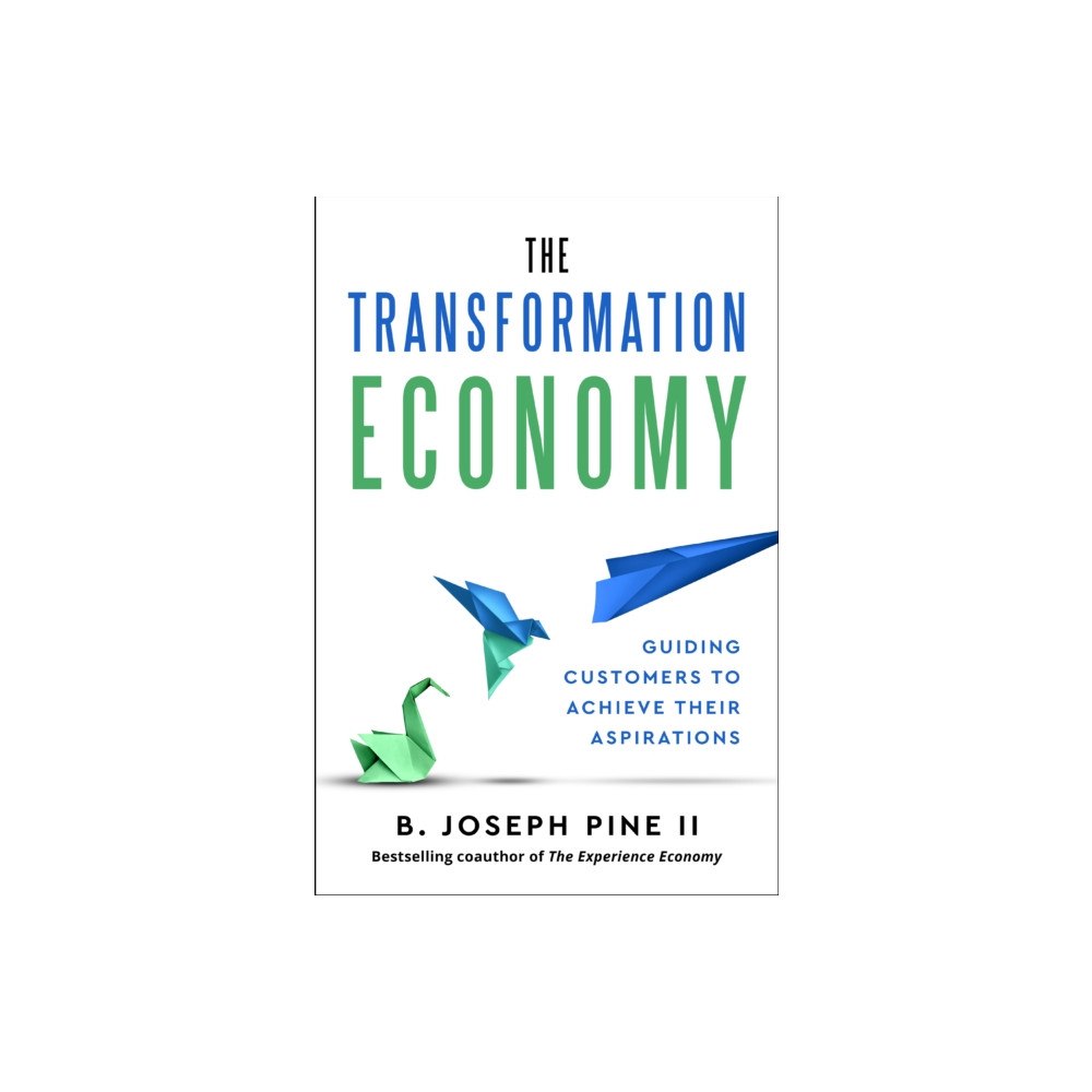 Harvard Business Review Press The Transformation Economy (inbunden, eng)