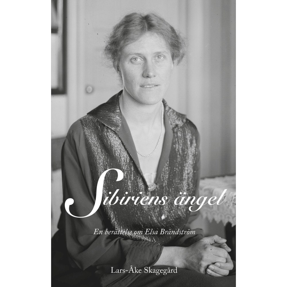 Lars-Åke Skagegård Sibiriens ängel (inbunden)