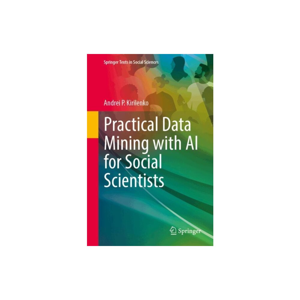 Springer International Publishing AG Practical Data Mining with AI for Social Scientists (häftad, eng)